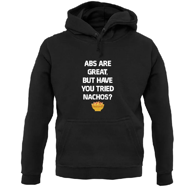 Abs Are Great, Nacho'S Unisex Hoodie