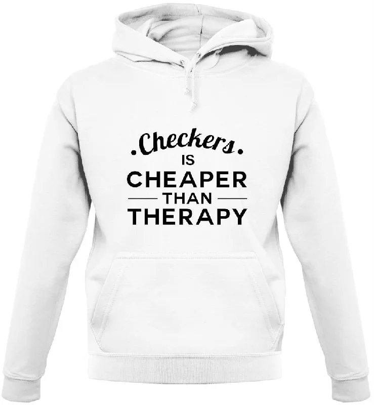 Checkers Are Cheaper Than Therapy Unisex Hoodie Hoodie with Turtle Neck Cozy Winter