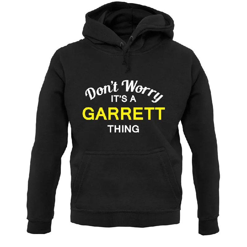 Don't Worry It's a GARRETT Thing! Unisex Hoodie Hoodie with Toggle Buttons Decorative Unique