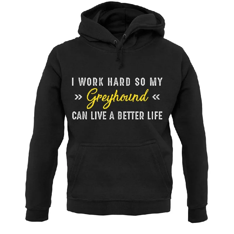 I Work Hard For My Greyhound Unisex Hoodie Hoodie with Elastic Waist Stretchable Comfortable