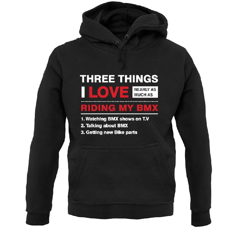 Three Things I Love Nearly As Much As BMX Unisex Hoodie Hoodie with Rolled Sleeves Casual Relaxed Three Things I Love Nearly As Much As BMX Unisex Hoodie Hoodie with Rolled Sleeves Casual Relaxed