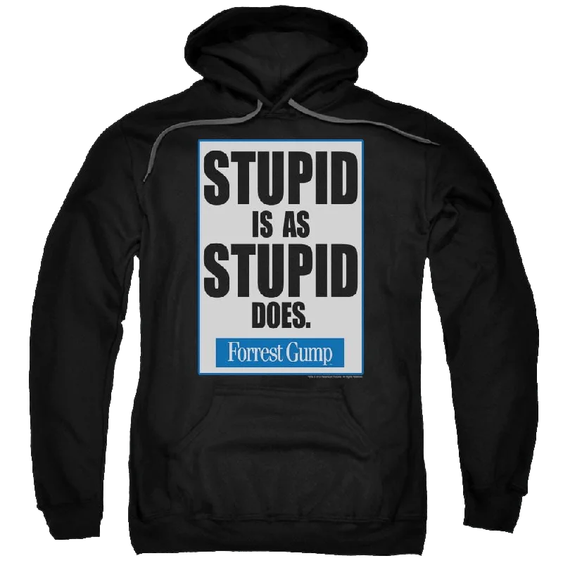 Forrest Gump Stupid Is - Pullover Hoodie Hooded Pullover Sweater